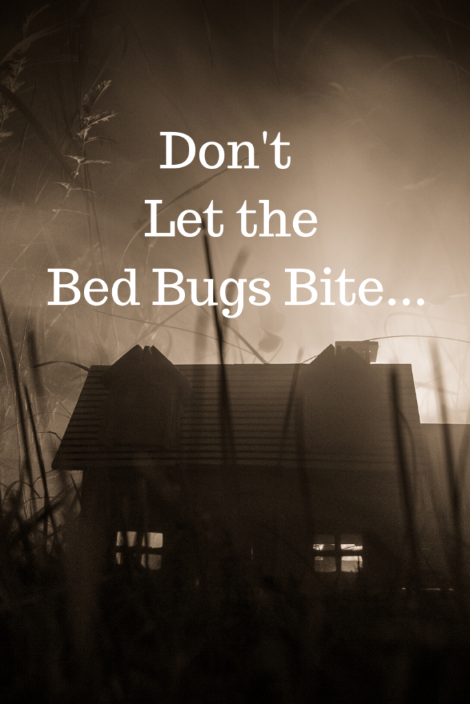 Don't Let the Bed Bugs Bite Healthy.Happy.Humble.